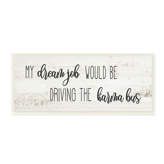 Stupell Industries Dream Job Driving Karma Bus Whimsical Cursive Script Inspirational Painting Unframed Art Print Wall Art, 7 x 17