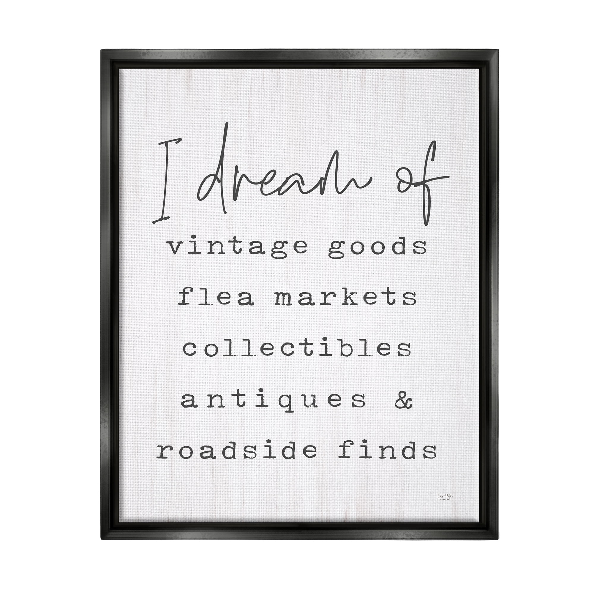 Stupell Industries Dream Of Antiques Phrase Inspirational Painting Black Floater Framed Art Print Wall Art, 25 x 31