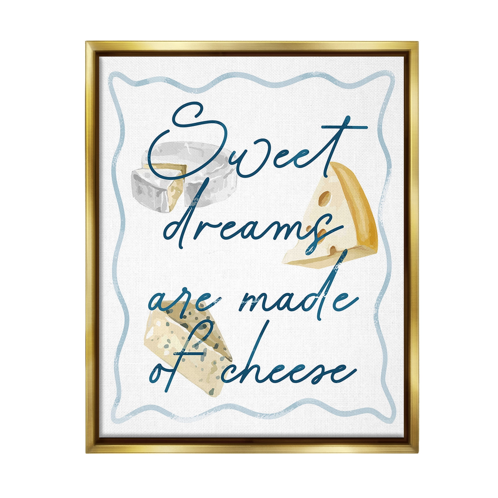Stupell Industries Dreams Of Cheese Food & Beverage Painting Gold Floater Framed Canvas Art Print Wall Art, 17 x 21