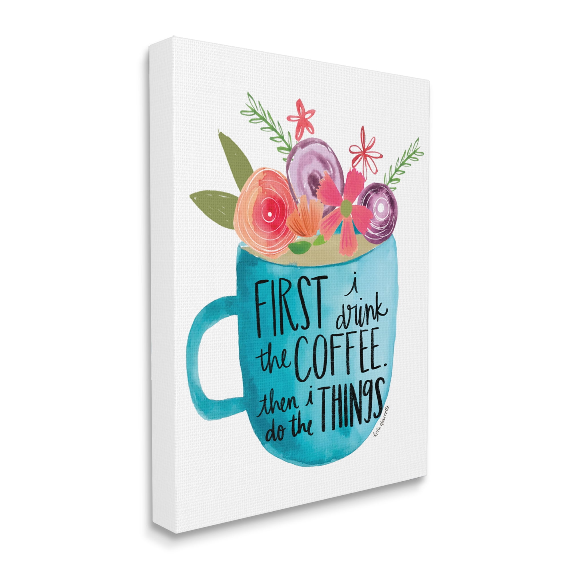 Stupell Industries Drink Coffee Do Things Phrase Blue Floral Mug, 30 x 40, Designed by Katie Doucette