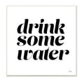 thumbnail image 1 of Stupell Industries Drink Some Water Motivational Phrase Minimal Bold Typography, 12 x 12,Design by Yass Naffas Designs, 1 of 5