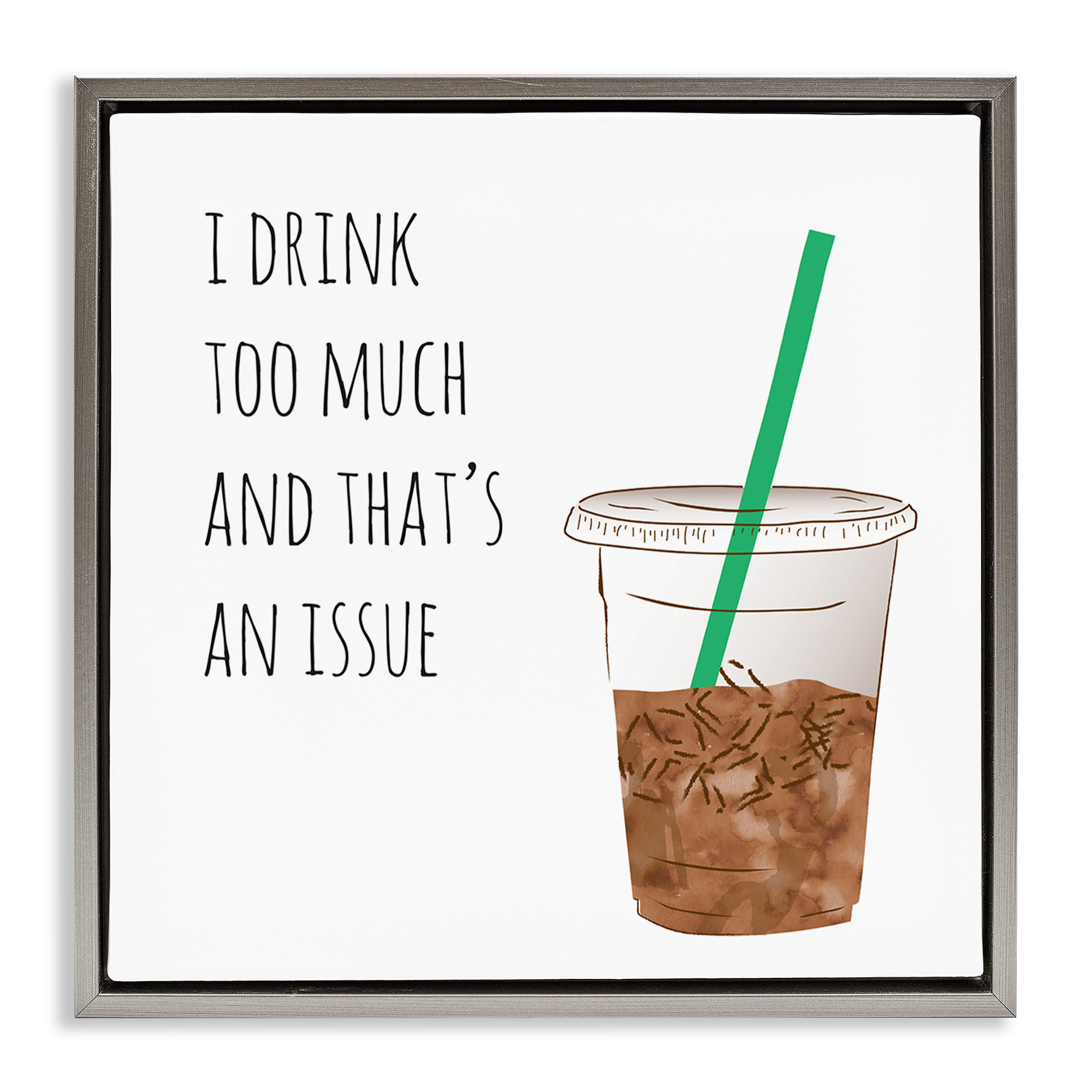 Stupell Industries Drink Too Much Funny Coffee Phrase Food & Beverage