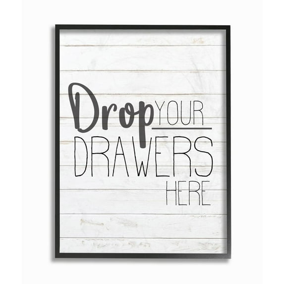 Stupell Industries Drop Your Drawers Bathroom Laundry Black And White Design Framed Giclee Texturized Art by Kimberly Allen