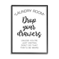 thumbnail image 1 of Stupell Industries Drop Your Drawers Phrase Funny Laundry Sentiment Inspirational Painting Black Framed Art Print Wall Art, 11 x 14, 1 of 7