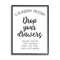 Stupell Industries Drop Your Drawers Phrase Funny Laundry Sentiment Inspirational Painting Black Framed Art Print Wall Art, 11 x 14