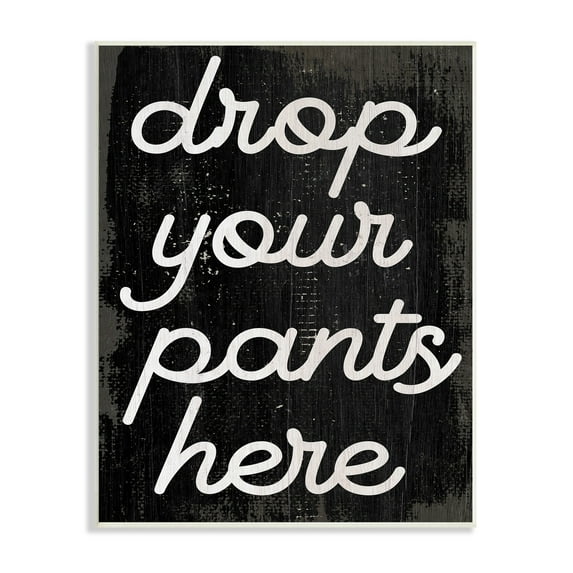 Stupell Industries Drop Your Pants Here Funny Bathroom Laundry Phrase, 13 x 19, Design by Daphne Polselli