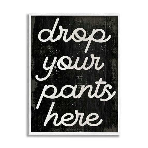 Stupell Industries Drop Your Pants Here Funny Bathroom Laundry Phrase, 16 x 20, Design by Daphne Polselli