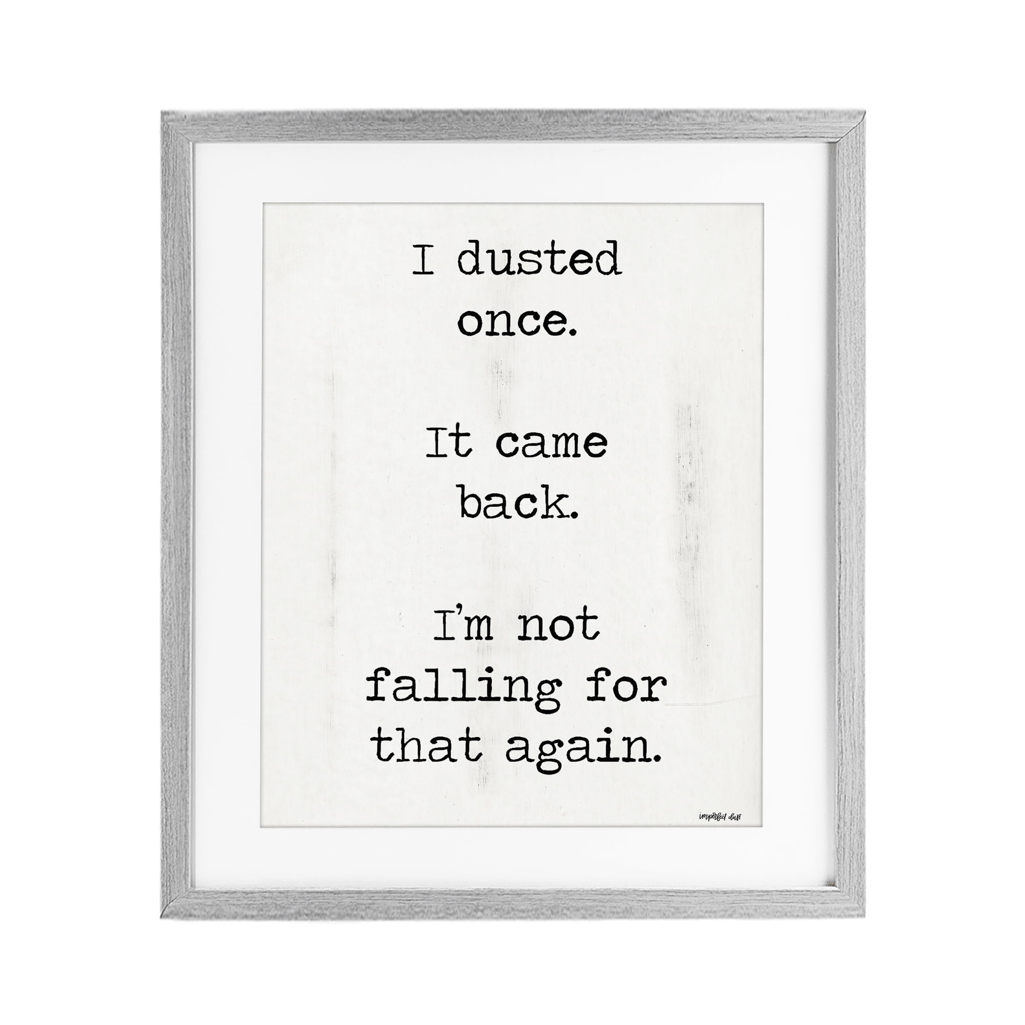 Stupell Industries Dusted Once It Came Back Gray Framed Print Under Glass, design by Imperfect Dust