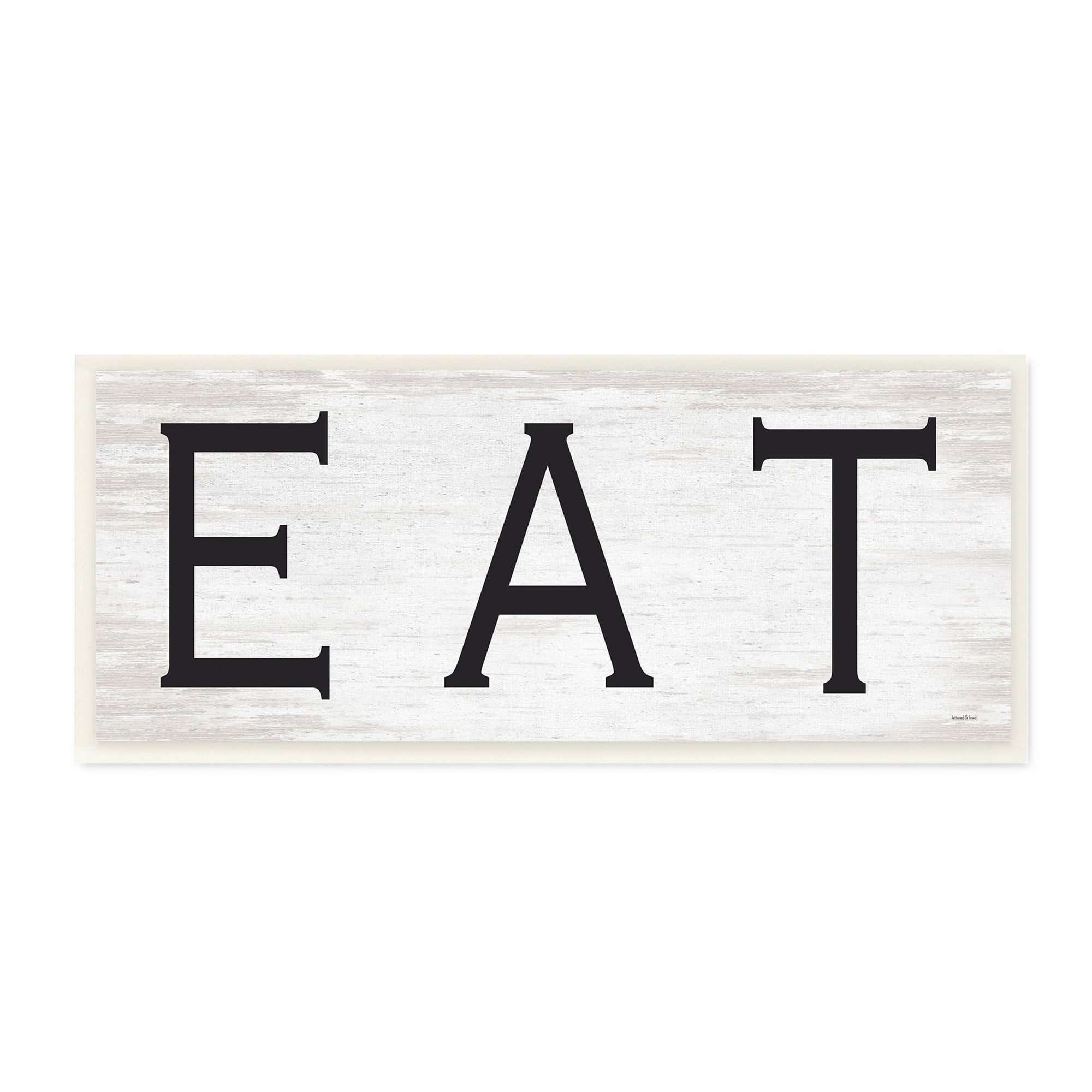 Stupell Industries EAT Farmhouse Kitchen Sign Soft Distressed Pattern, 17 x 7, Design by Lettered and Lined
