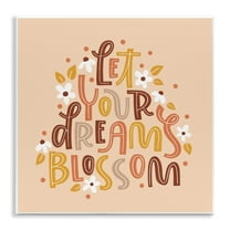 Stupell Industries Earthy Let Your Dreams Blossom Quotes and Sayings Painting Unframed Art Print Wall Art, 12 x 12
