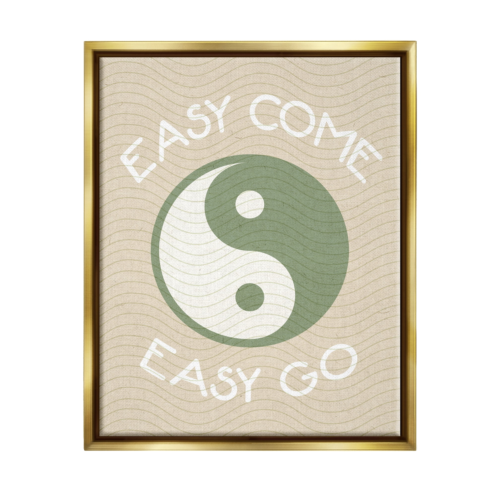 Stupell Industries Easy Come & Go Phrase Inspirational Painting Gold Floater Framed Art Print Wall Art, 25 x 31