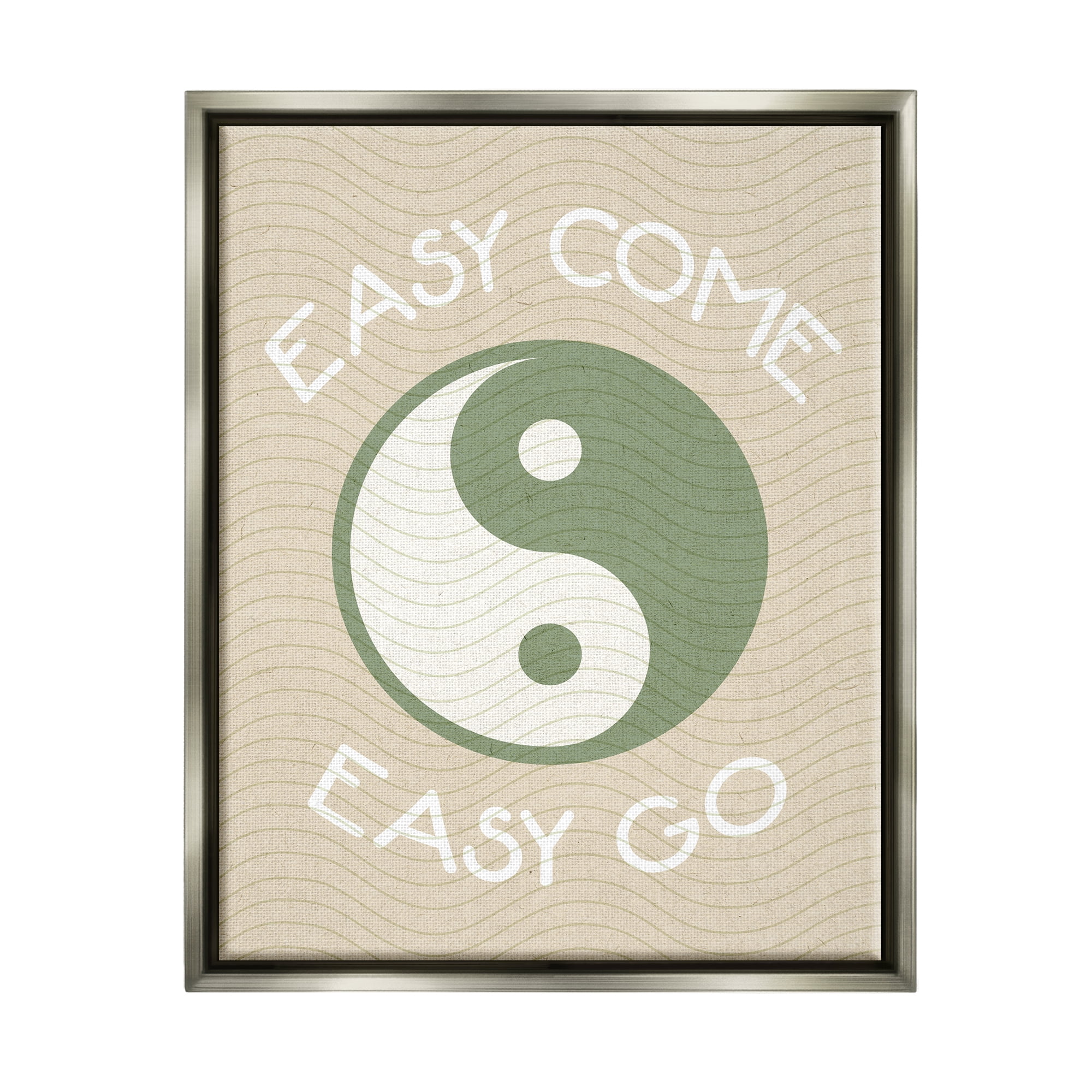 Stupell Industries Easy Come & Go Phrase Inspirational Painting Gray Floater Framed Art Print Wall Art, 25 x 31