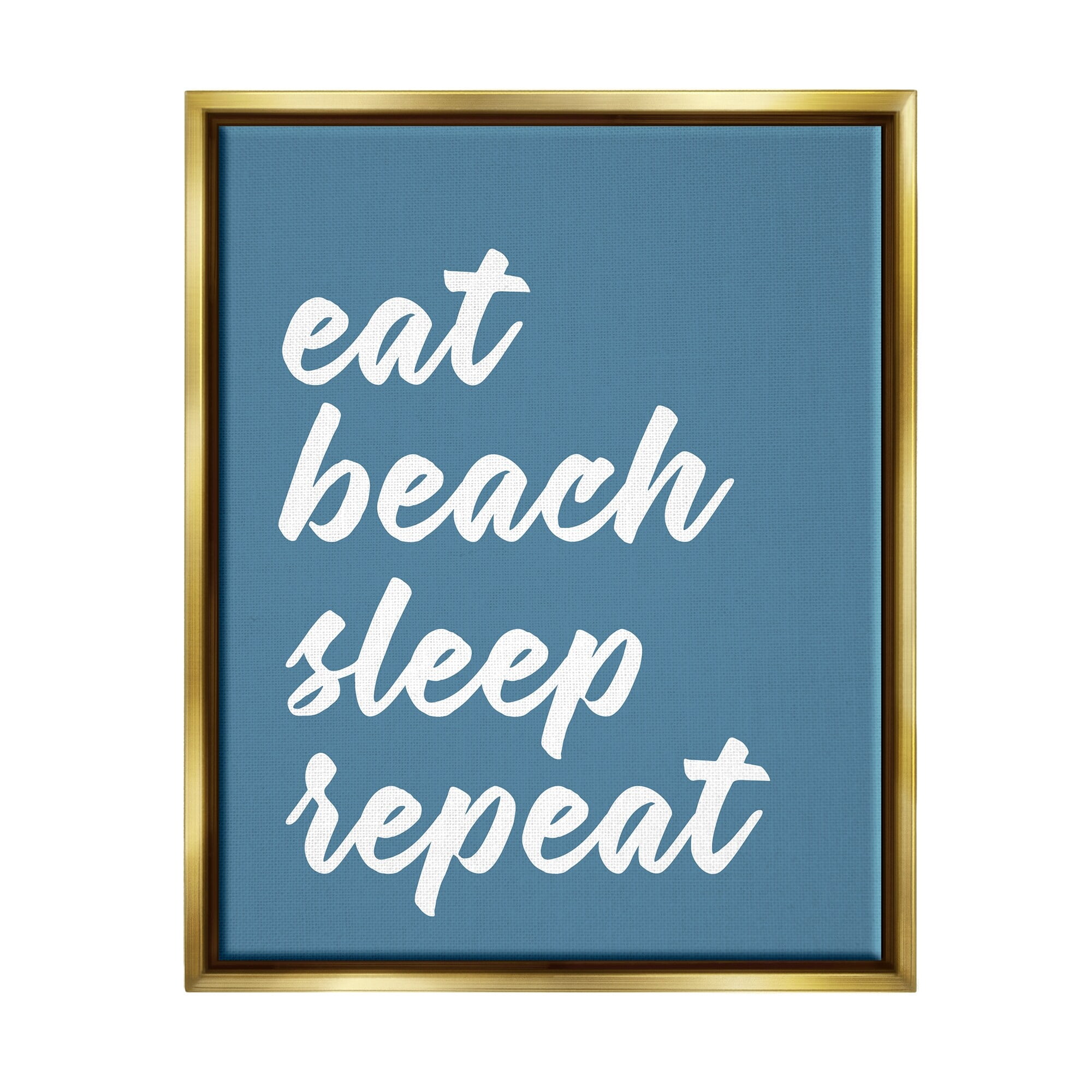 Stupell Industries Eat Beach Sleep Repeat Blue Script Phrase Graphic Art Metallic Gold Floating Framed Canvas Print Wall Art, Design by Lettered and Lined