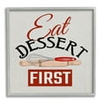 thumbnail image 1 of Stupell Industries Eat Dessert First Phrase Food & Beverage Painting Gray Framed Art Print Wall Art, 24 x 24, 1 of 9
