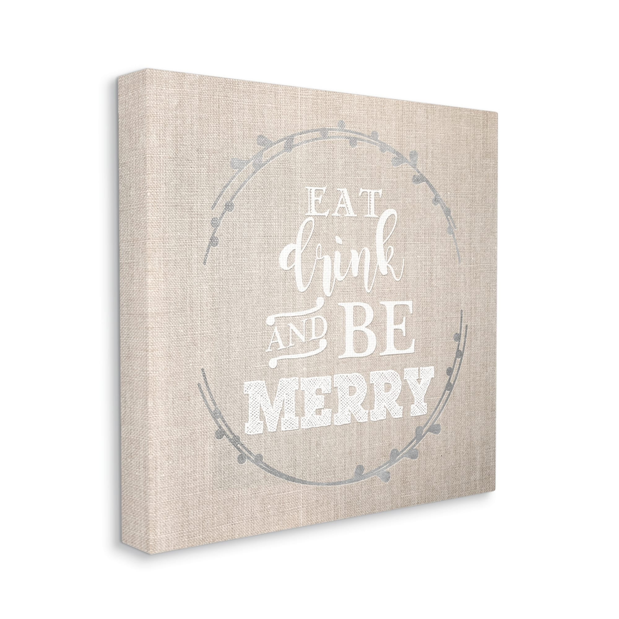 Stupell Industries Eat Drink Be Merry Winter Holiday Phrase Holiday Painting Gallery Wrapped Canvas Art Print Wall Art, 24 x 24