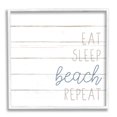 thumbnail image 1 of Stupell Industries Eat Sleep Beach Repeat Phrase White Planked Pattern, 17 x 17, Design by Kim Allen, 1 of 7