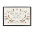 thumbnail image 1 of Stupell Industries Eclectic Feel The Fear Inspirational Black Floating Frame Canvas Art, 25 x 17, by Kim Allen, 1 of 9