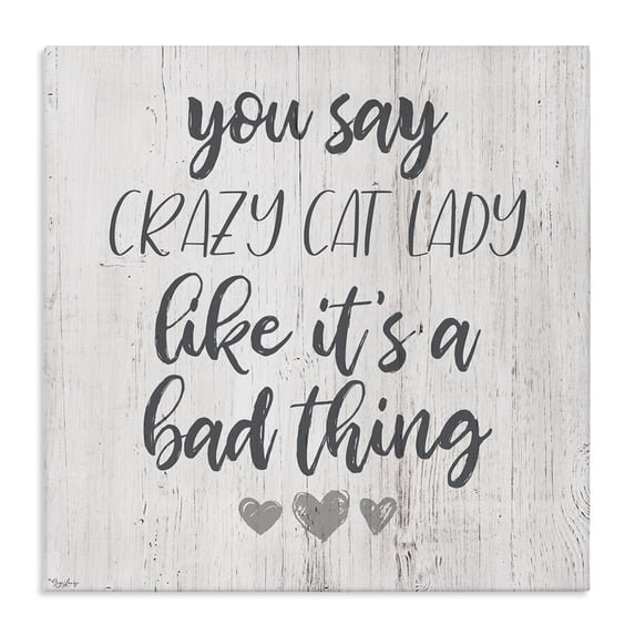 Stupell Industries Eclectic Funny Crazy Cat Lady Phrase Canvas Art, 24 x 24, by Gigi Louise