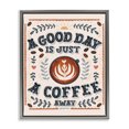 thumbnail image 1 of Stupell Industries Eclectic Good Day A Coffee Away Gray Floating Frame Canvas Art, 17 x 21, by Glad You're Here Co., 1 of 8