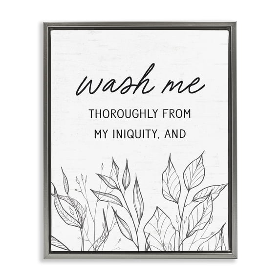 Stupell Industries Eclectic Wash Me Thoroughly Scripture Gray Floating Frame Canvas Art, 17 x 21, by Lettered and Lined