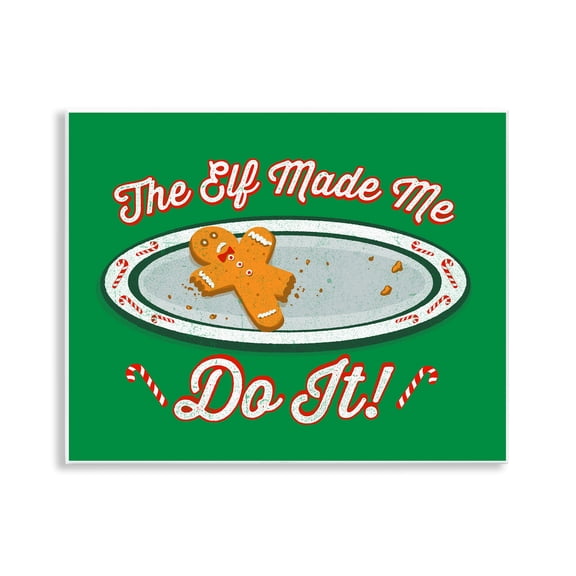Stupell Industries Elf Made Me Do It Wall Plaque Art design by Jedco Brands, Inc., 11 x 14