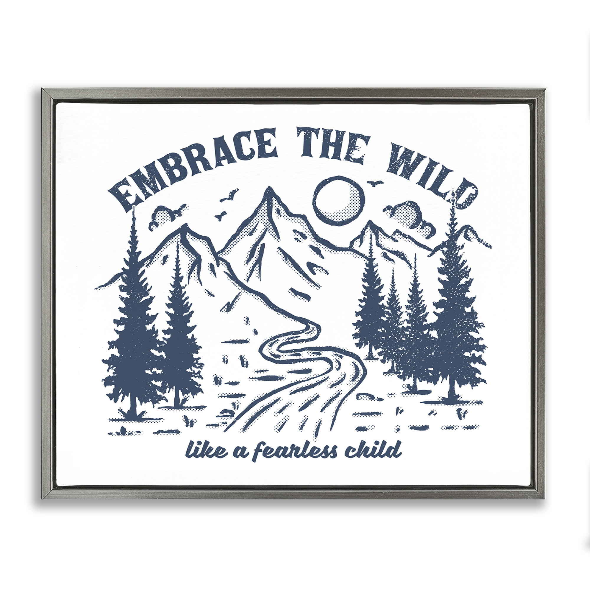 Stupell Industries Embrace the Wild Phrase Landscape & Nature Painting Gray Floater Framed Canvas Art Print Wall Art, 31 x 25