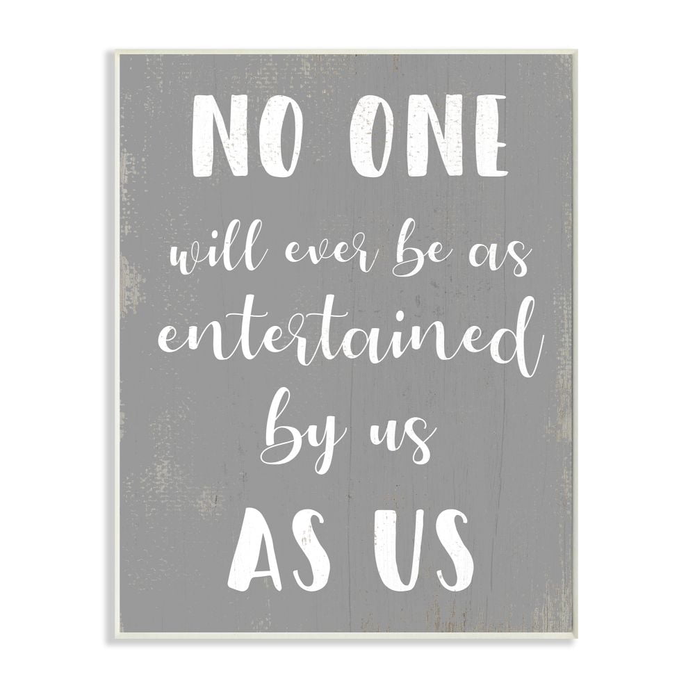 Stupell Industries Entertained by Us as Us Family Home Humor Phrase Graphic Art Unframed Art Print Wall Art, 13x19, by Daphne Polselli