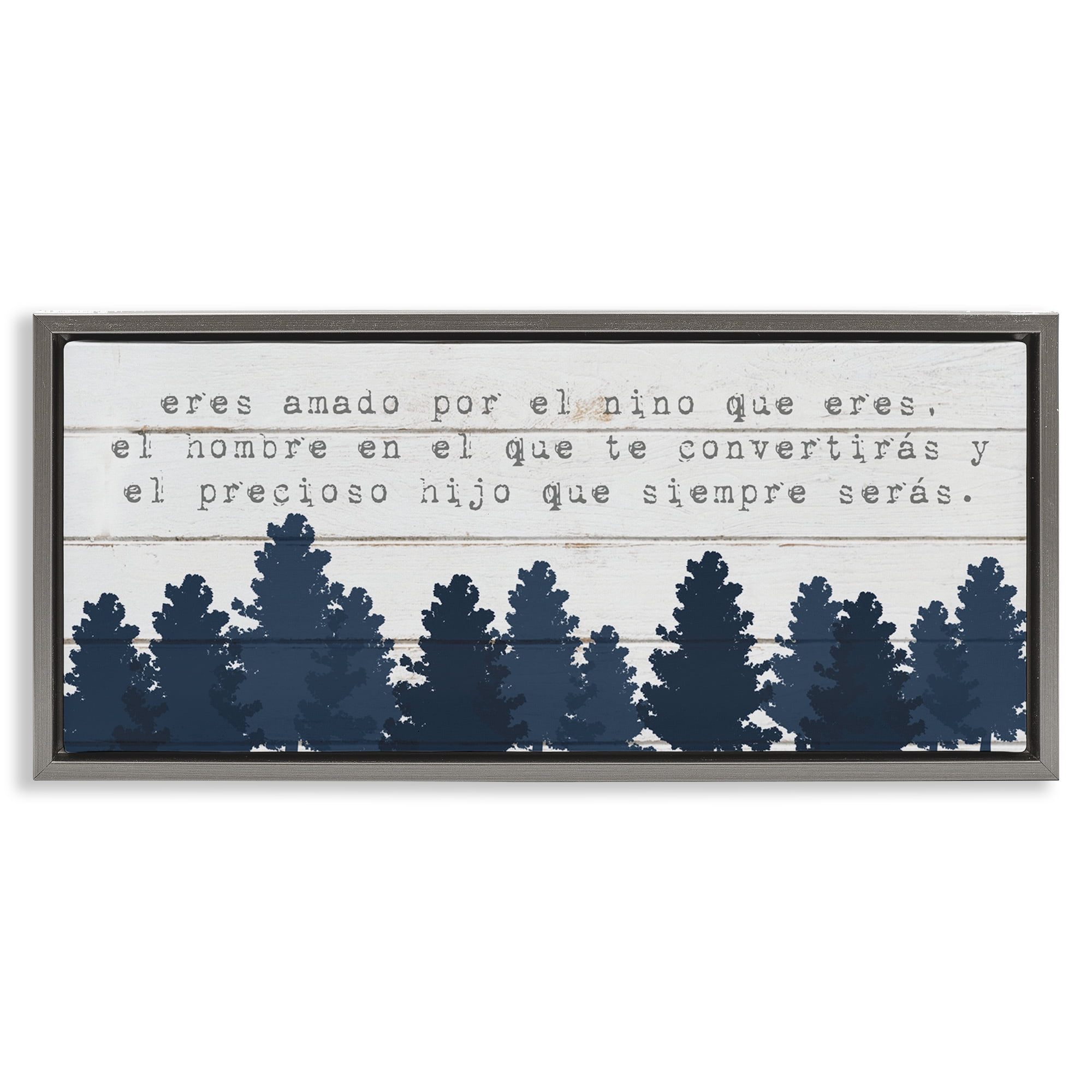 Stupell Industries Eres Amado, Hoy y Siempre Inspirational Quotes & Sayings Painting Gray Floater Framed Art Print Wall Art, 31 x 14