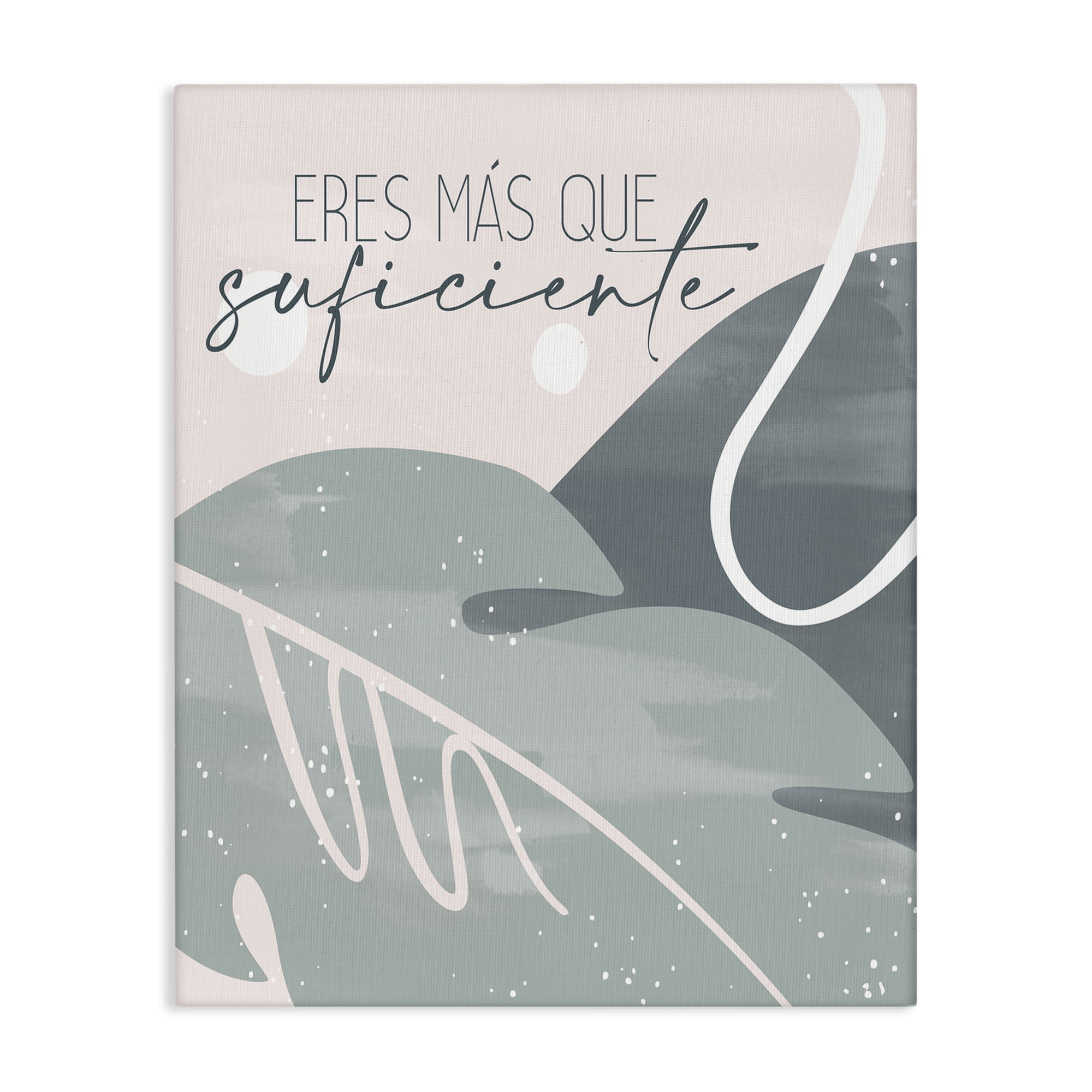 Stupell Industries Eres Más Que Suficiente Inspirational Quotes & Sayings Painting Wrapped Canvas Art Print Wall Art, 30 x 40