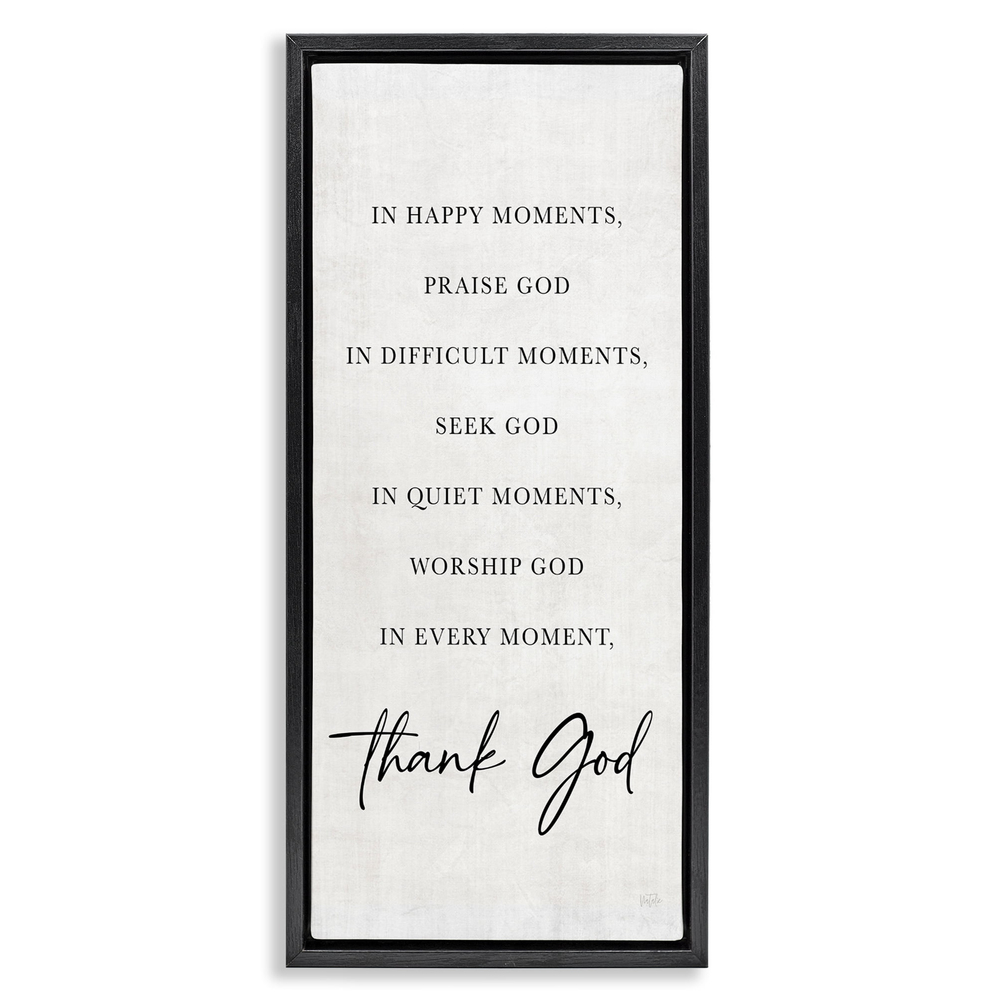 Stupell Industries Every Moment Thank God Black Framed Floater Canvas Wall Art, design by Natalie Carpentieri