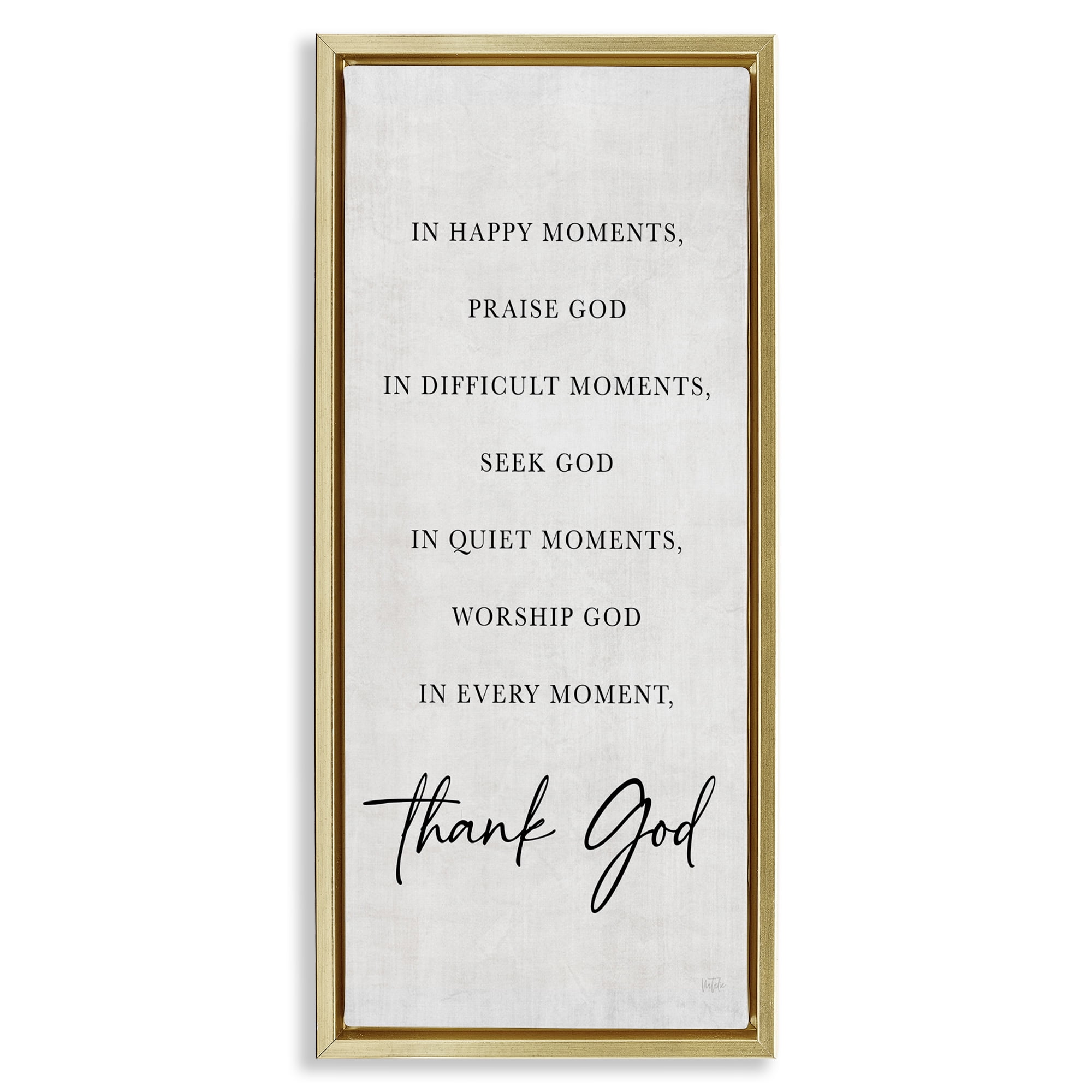 Stupell Industries Every Moment Thank God Gold Framed Floater Canvas Wall Art, design by Natalie Carpentieri