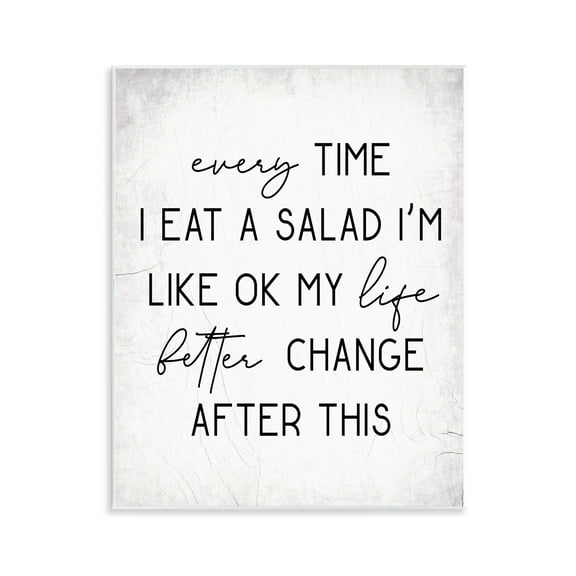 Stupell Industries Every Time I Eat Salad Food & Beverage Painting Unframed Art Print Wall Art, 11 x 14