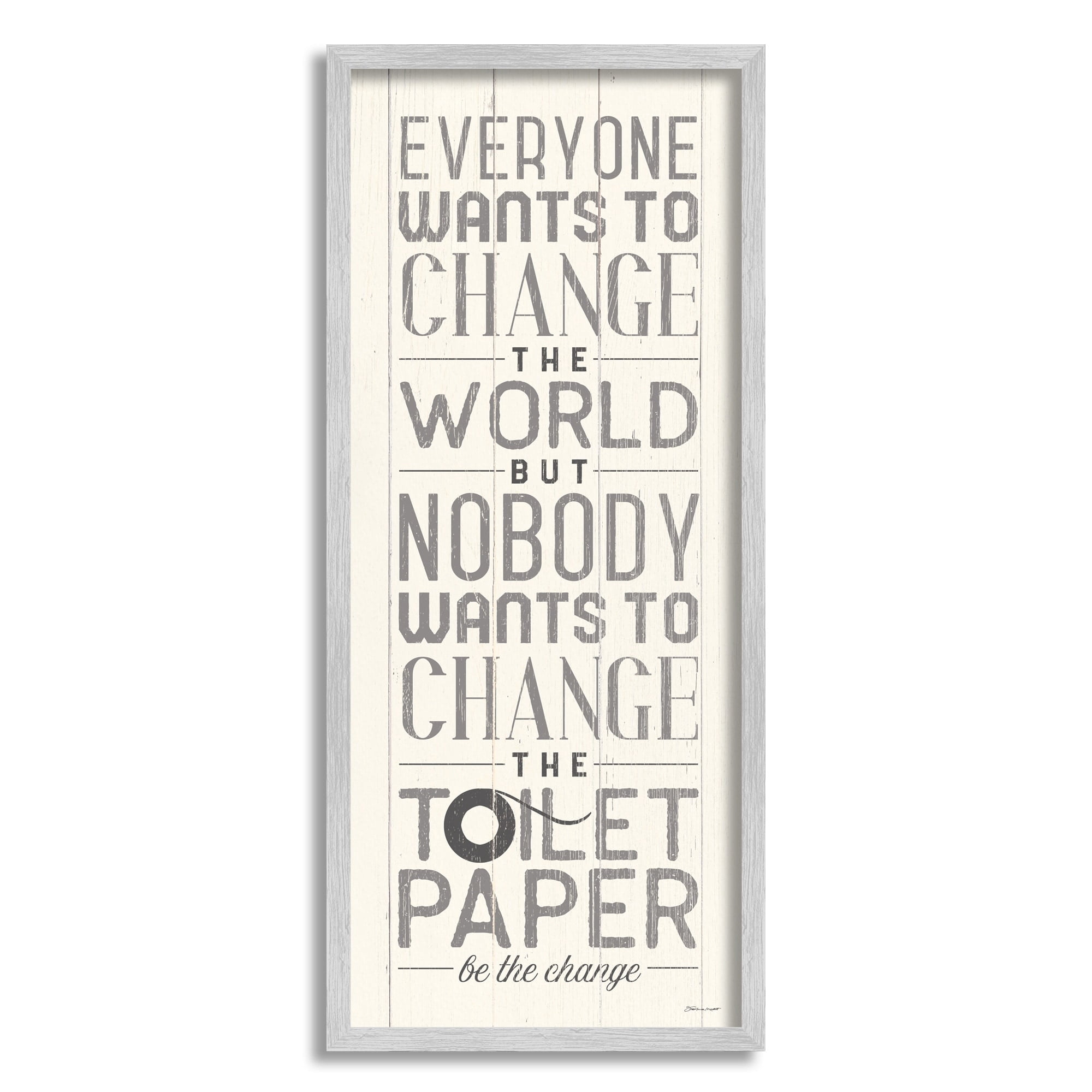 Stupell Industries Everyone Wants To Change The World White Planked Look Typography, 13 x 30,Design by Stephanie Workman Marrott
