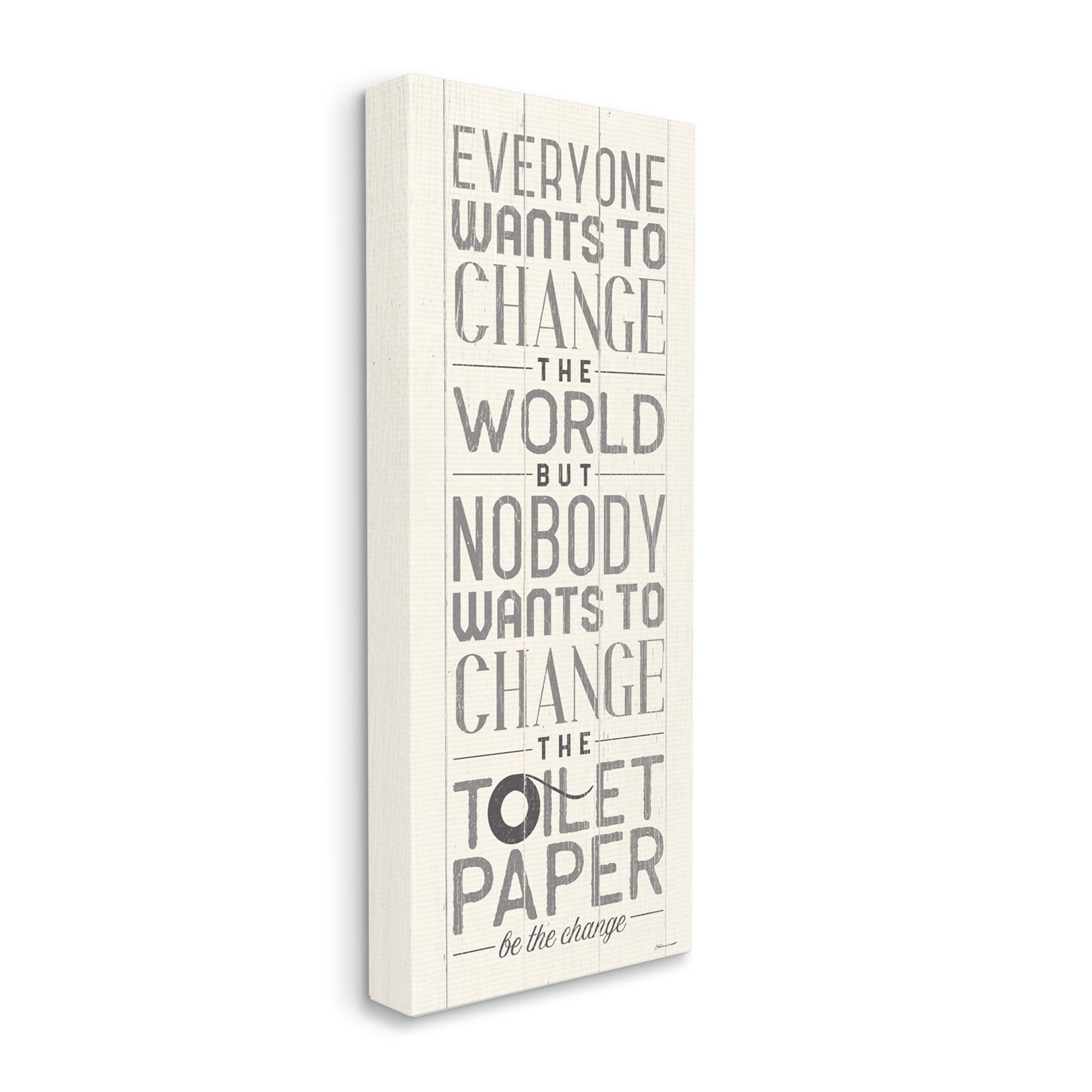 Stupell Industries Everyone Wants To Change The World White Planked Look Typography, 17 x 40,Design by Stephanie Workman Marrott