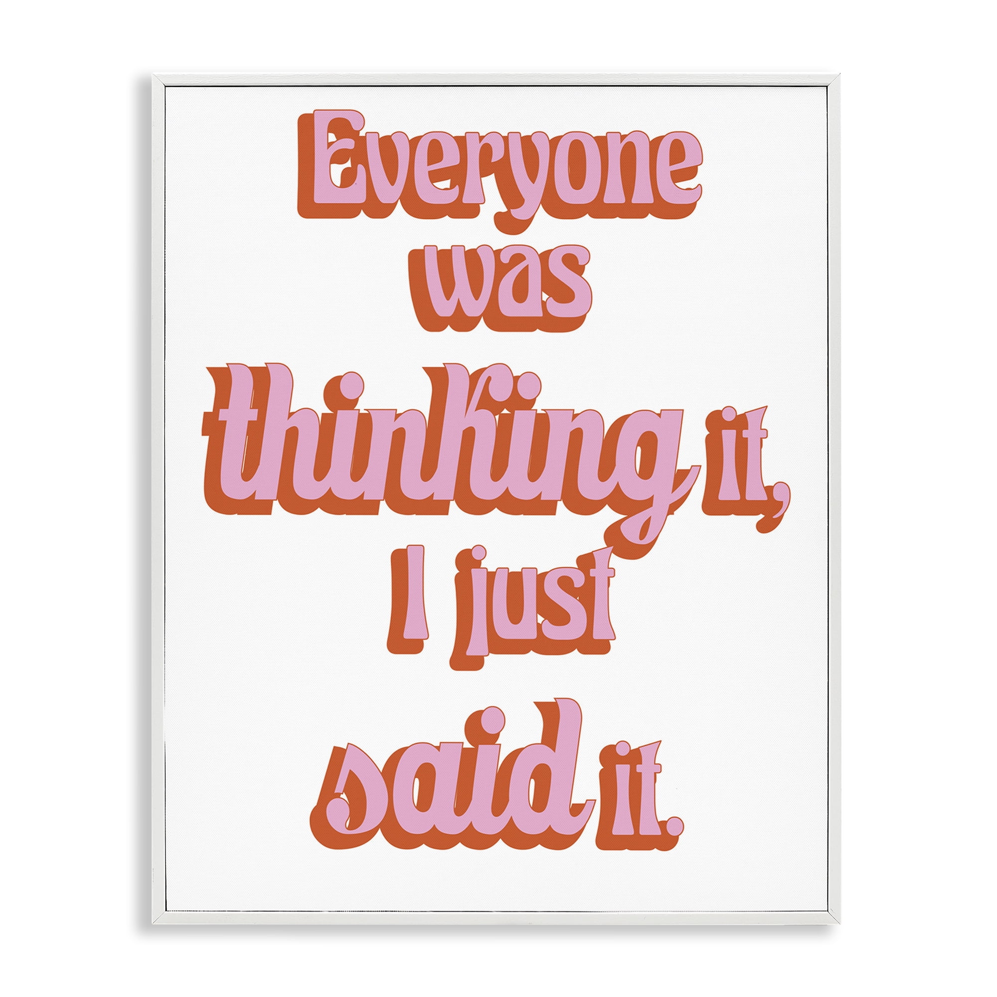 Stupell Industries Everyone Was Thinking It White Framed Giclee Art, design by Elizabeth Medley