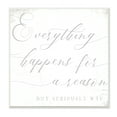 thumbnail image 1 of Stupell Industries Everything Happens for Reason Seriously WTF Sassy Humor Inspirational Painting Unframed Art Print Wall Art, 12 x 12, 1 of 6