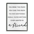 thumbnail image 1 of Stupell Industries Everything I Wanted in a Friend Humorous Sentiment Inspirational Painting Black Framed Art Print Wall Art, 16 x 20, 1 of 7