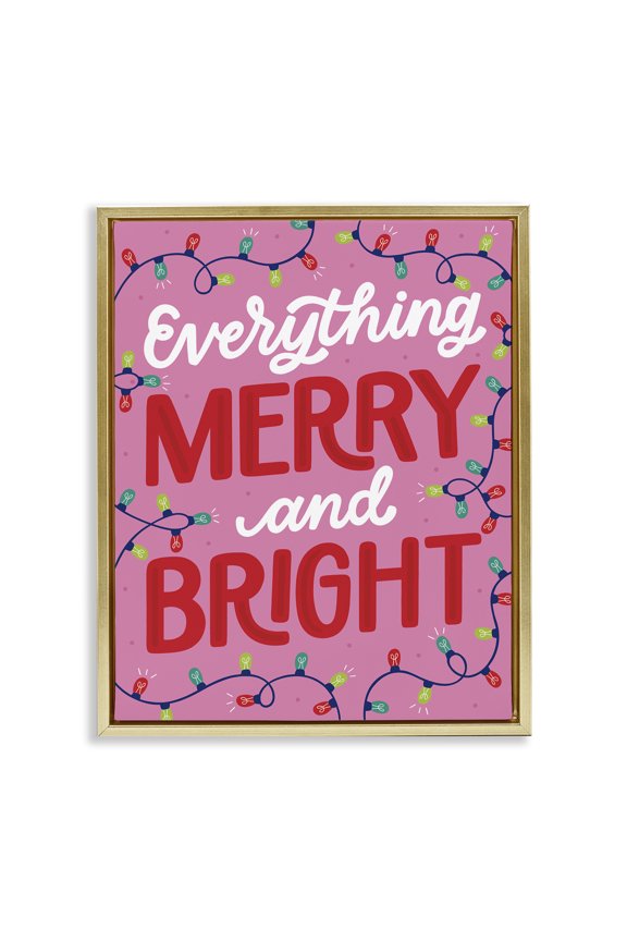 Industries Everything Merry and Bright Quotes and Sayings Painting Gold Floater Framed Canvas Art Print Wall Art, 25 x 31