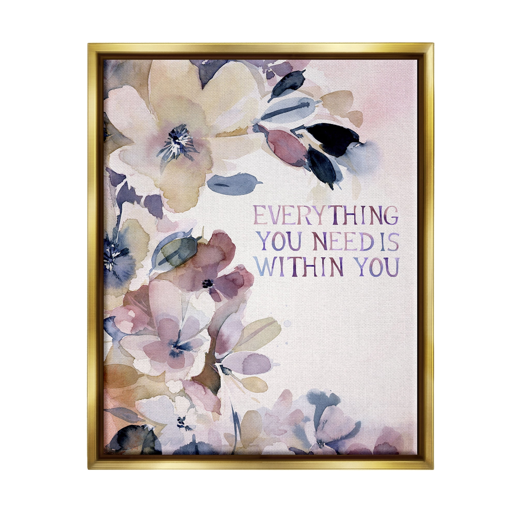 Stupell Industries Everything You Need Floral Phrase Inspirational Painting Gold Floater Framed Art Print Wall Art