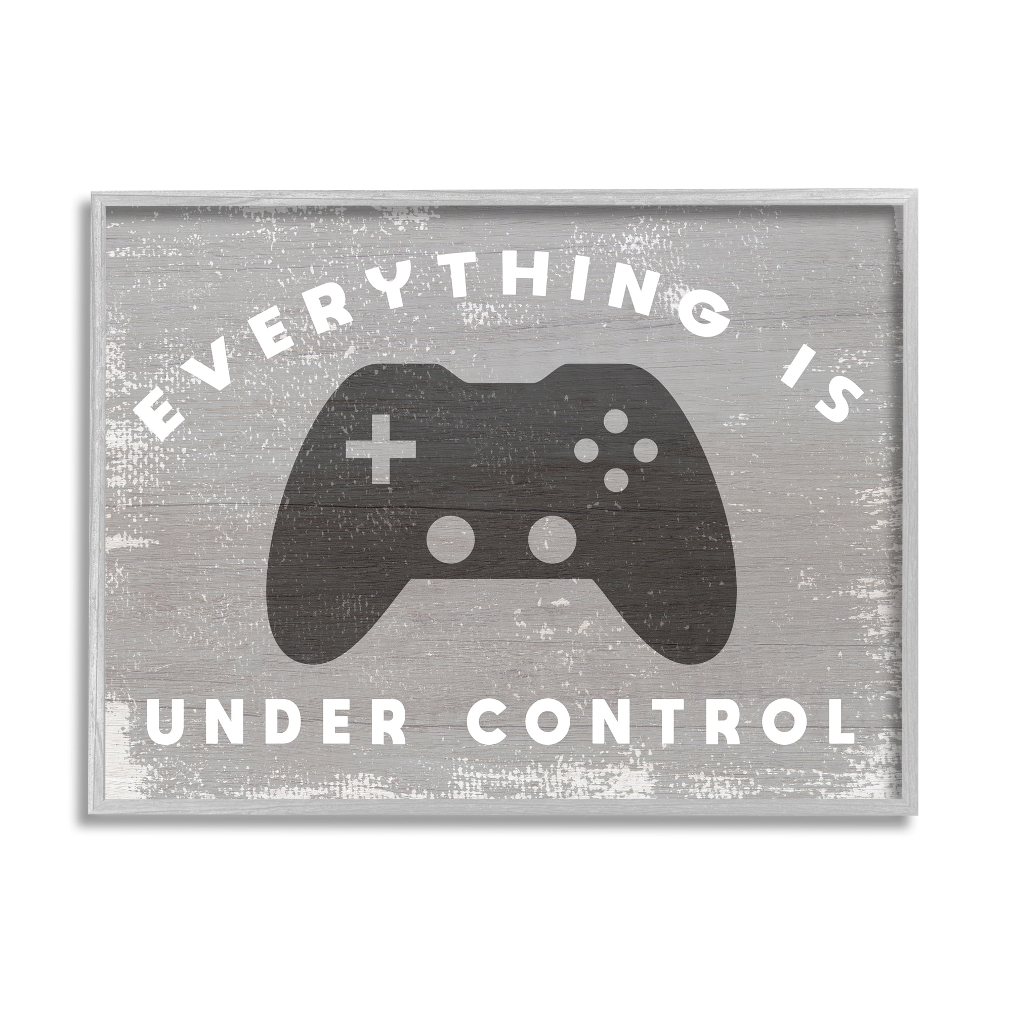 Stupell Industries Everything is Under Control Rustic Video Game