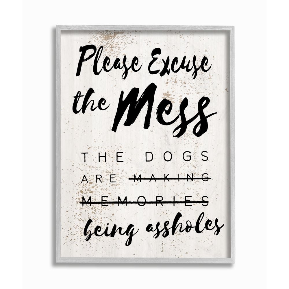 Stupell Industries Excuse Mess Funny Word Dogs Pet Textured Design Gray Farmhouse Rustic Framed Giclee Texturized Art by Daphne Polselli