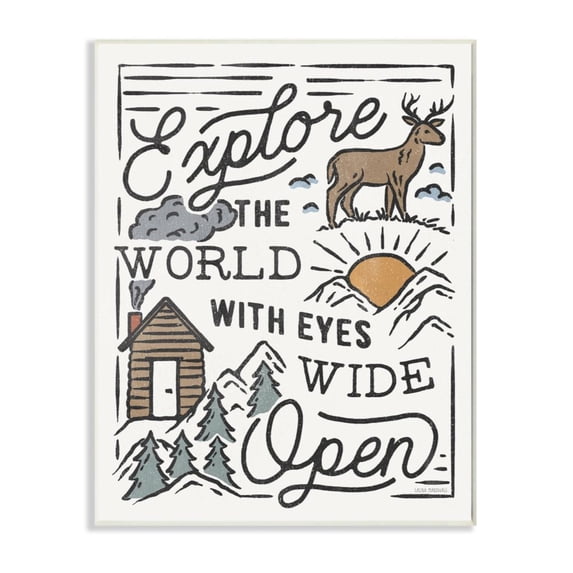 Stupell Industries Explore Eyes Wide Open Phrase Rustic Forest Cabin Design by Laura Marshall