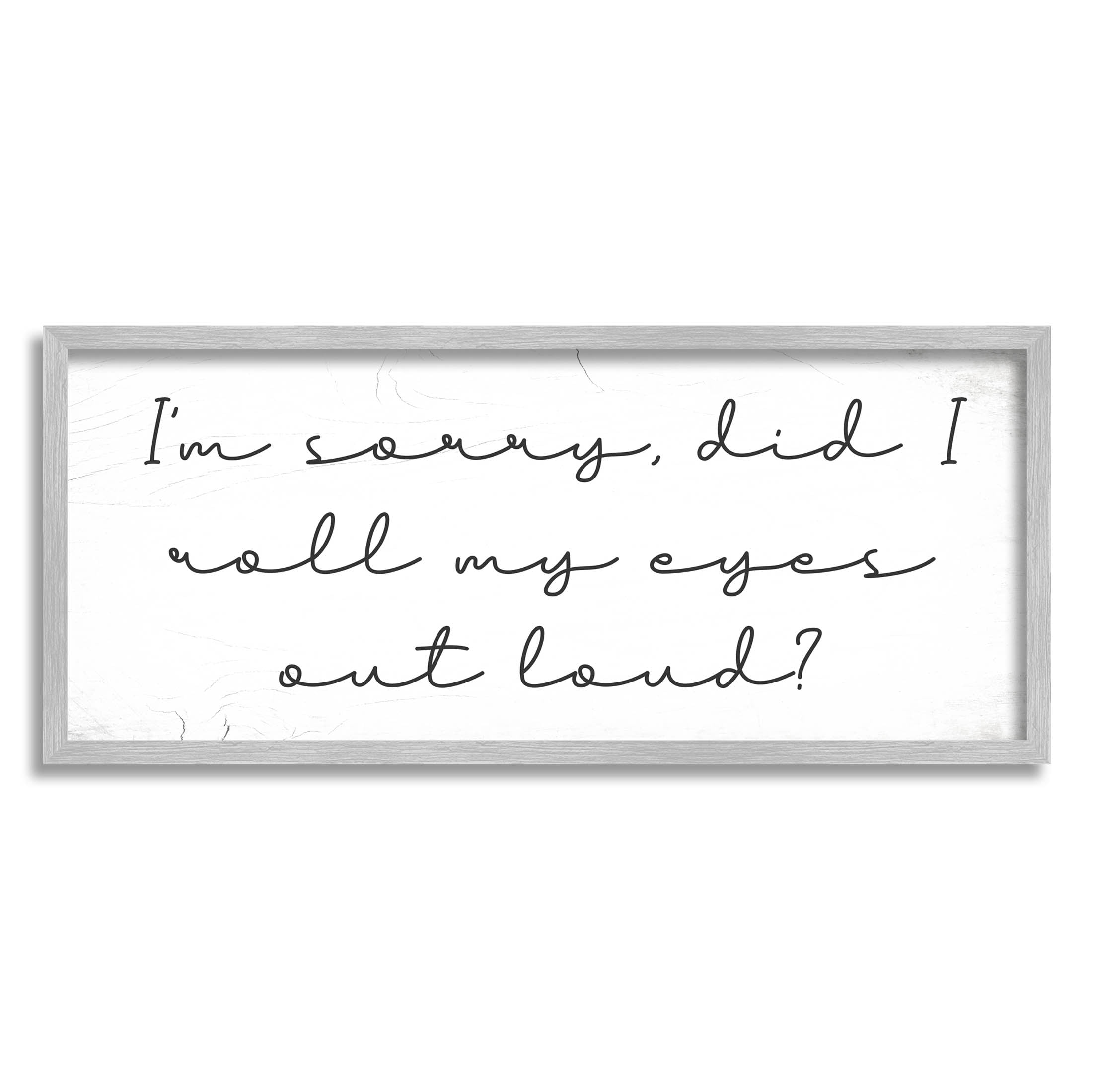 Stupell Industries Eye Roll Rustic Calligraphy Graphic Art Gray Framed Art Print Wall Art, Design by Daphne Polselli