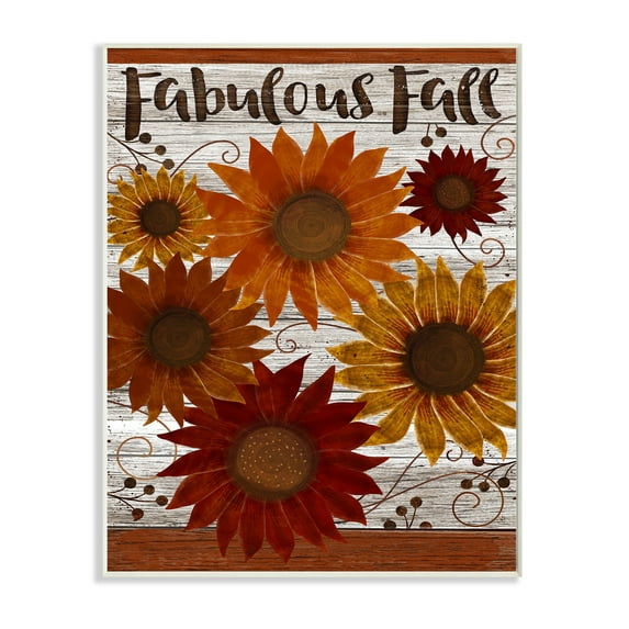 Stupell Industries Fabulous Fall Phrase Rustic Harvest Sunflowers Wall Plaque Design by Beth Albert