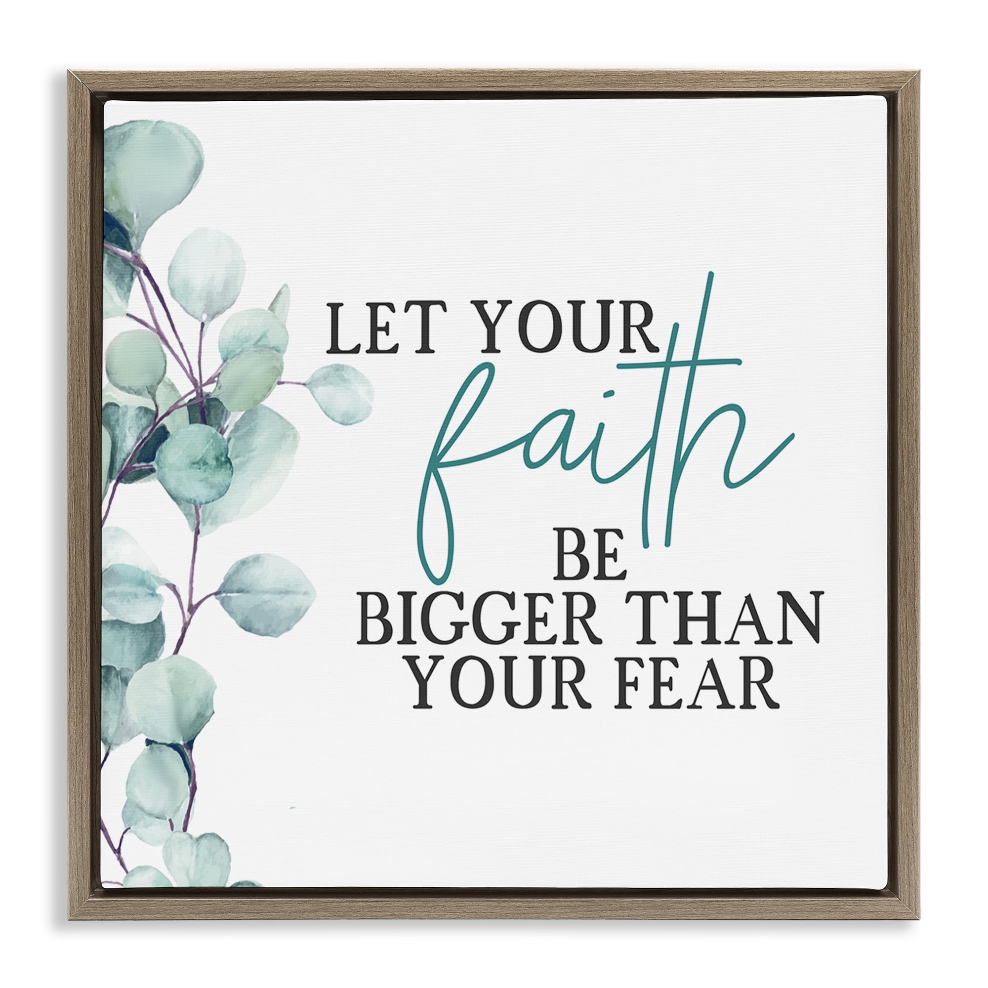 Stupell Industries Faith Bigger Than Fear Spiritual Botanical & Floral Painting Brown Floater Framed Canvas Art Print Wall Art, 25 x 25