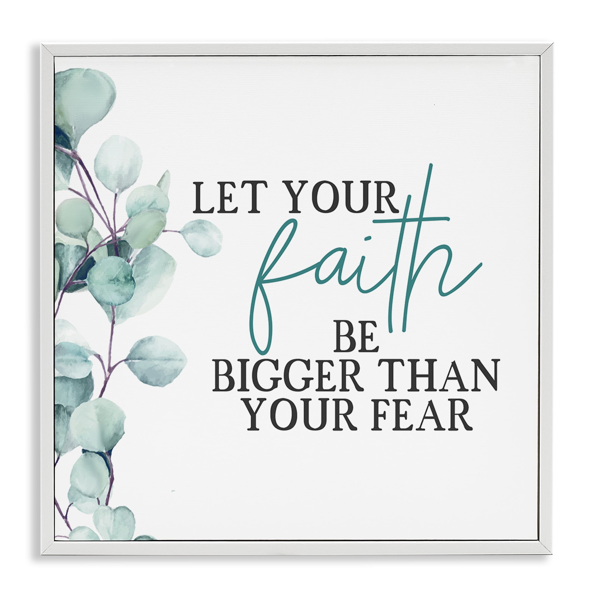 Stupell Industries Faith Bigger Than Fear Spiritual Botanical & Floral Painting White Framed Art Print Wall Art, 17 x 17
