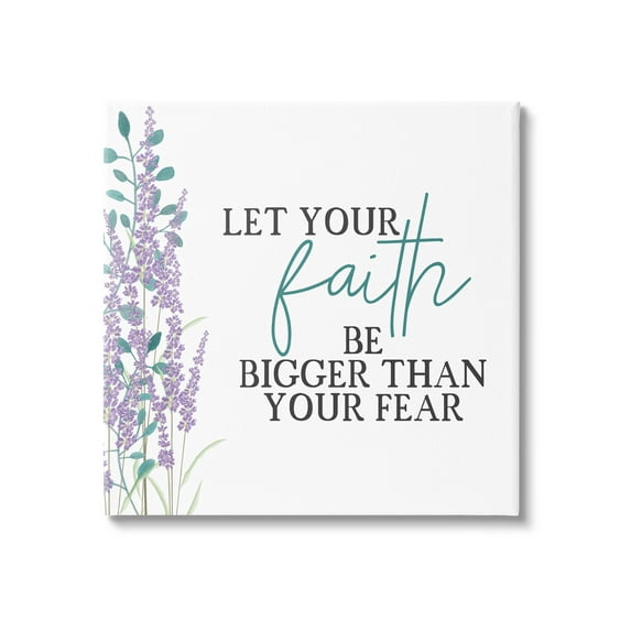 Stupell Industries Faith Bigger Than Your Fear Lavender Graphic Art Gallery Wrapped Canvas Print Wall Art, Design by Kim Allen