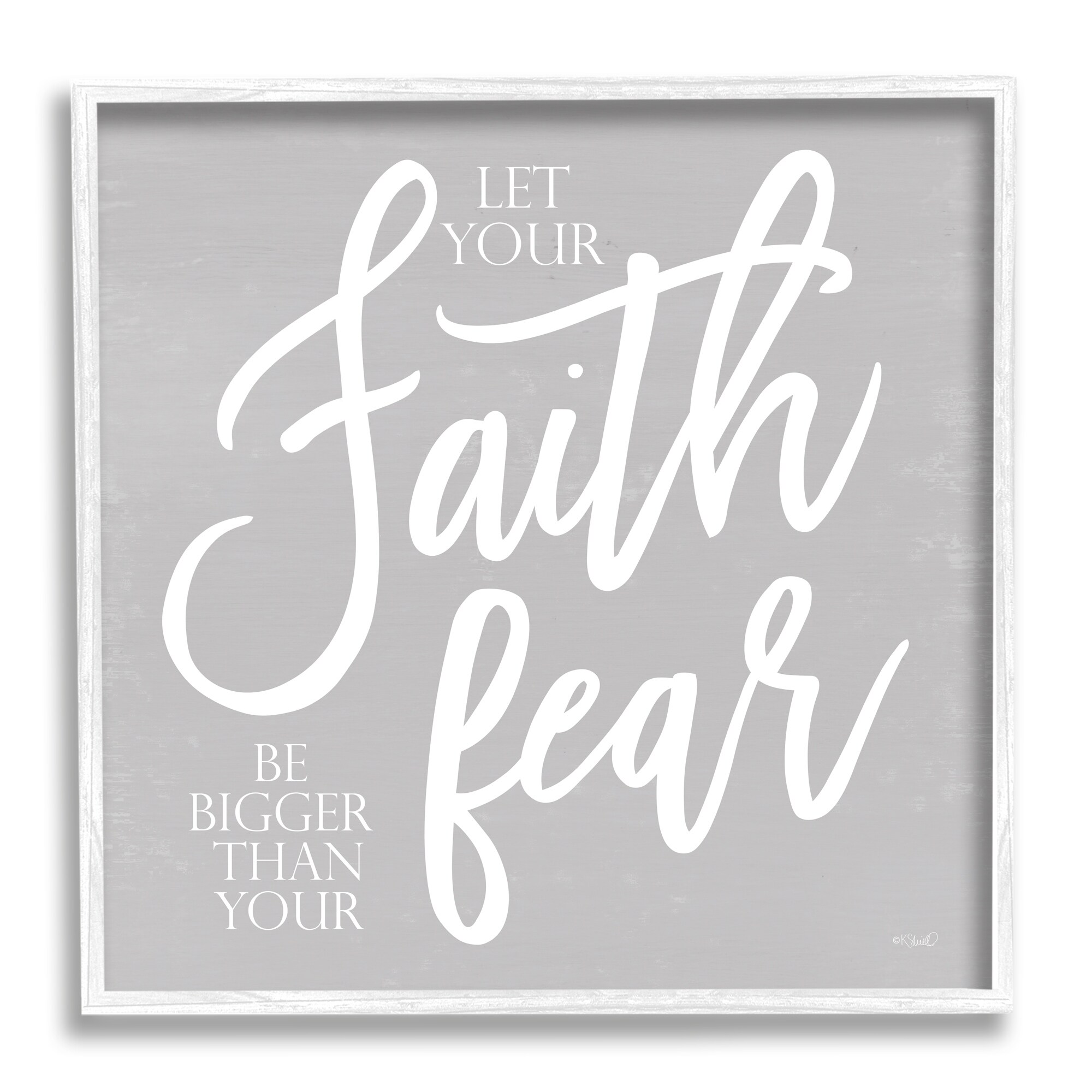 Stupell Industries Faith Bigger Than Your Fear Religious Script Calligraphy Graphic Art White Framed Art Print Wall Art, Design by Kate Sherrill