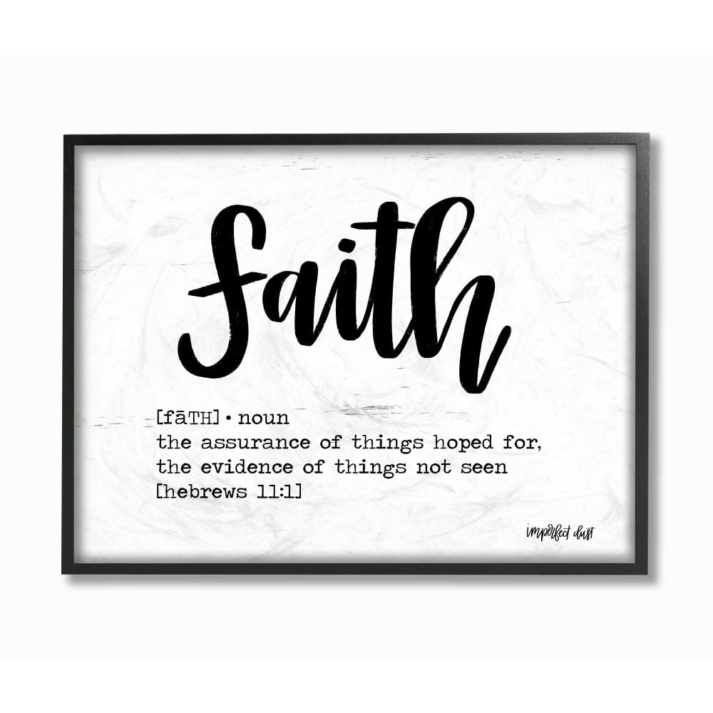 Stupell Industries Faith Definition Religious Black And White Word Design Graphic Art Black Framed Art Print Wall Art, 24x30, by Imperfect Dust