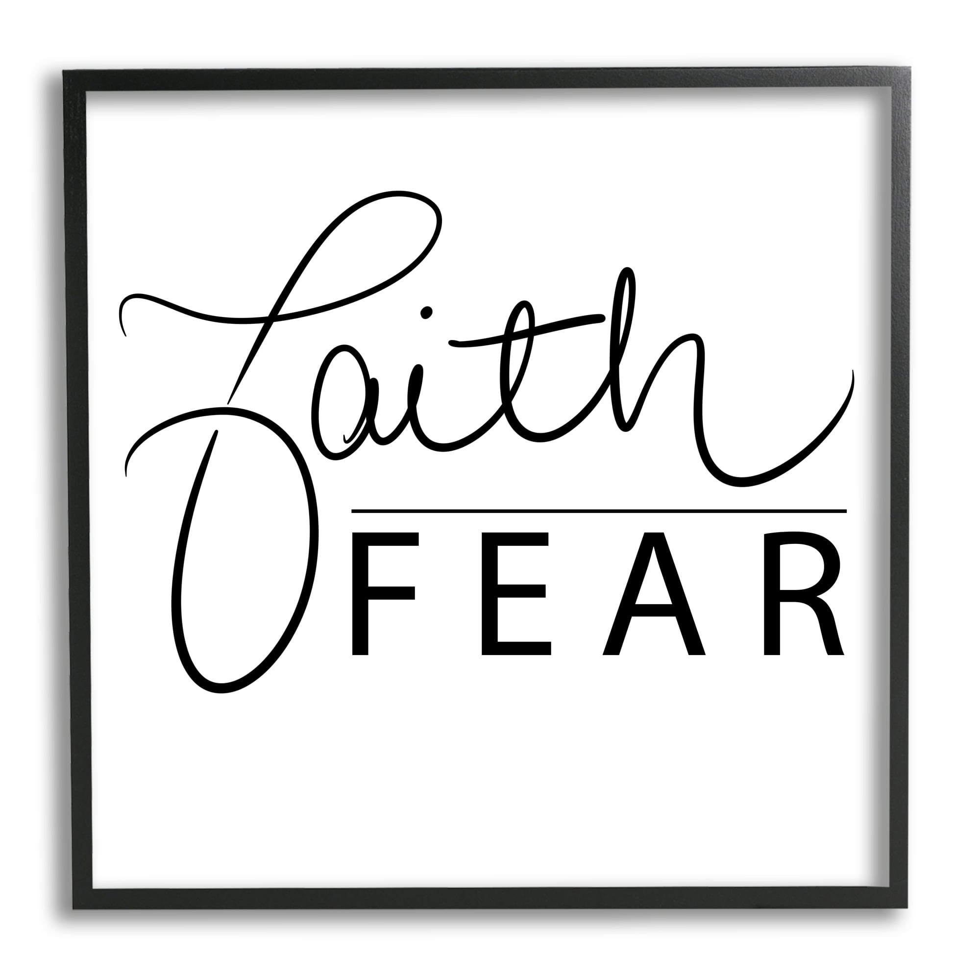 Stupell Industries Faith Over Fear Motto Minimal Clean Typography Modern Painting Black Framed Art Print Wall Art, 24 x 24, Design by SD Graphics Studio